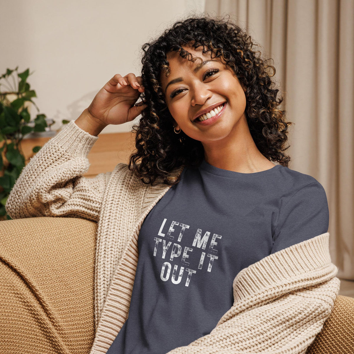 Women's "Let Me Type it Out" Relaxed T-Shirt